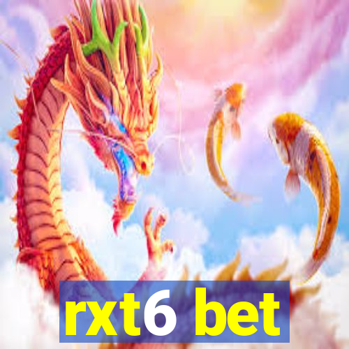 rxt6 bet